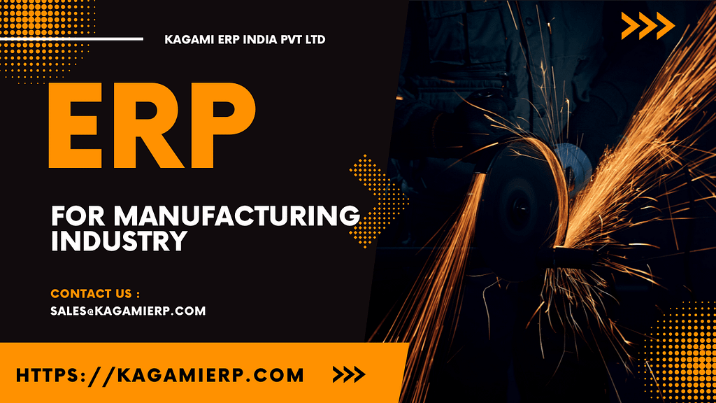 Kagami erp for manufacturing Industry